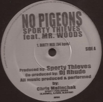 Sporty Thieves* Feat Mr. Woods - No Pigeons (12", Single)