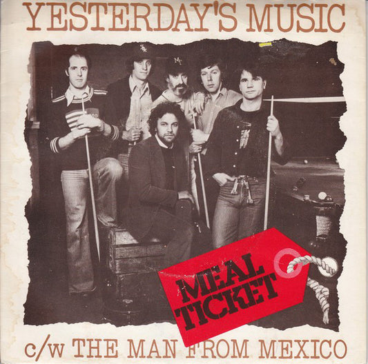 Meal Ticket (2) - Yesterday's Music (7", Single)