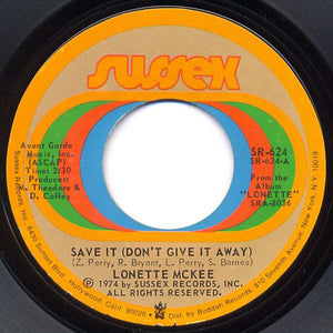Lonette McKee - Save It (Don't Give It Away) / Do To Me (7")