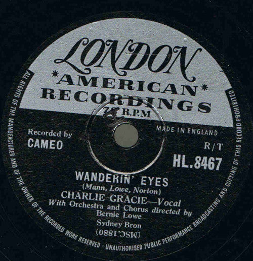 Charlie Gracie - Wanderin' Eyes / I Love You So Much It Hurts (Shellac, 10")