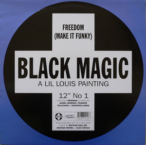 Black Magic - Freedom (Make It Funky) (12", 1/2)