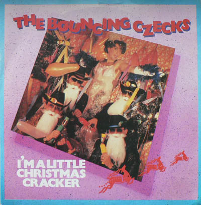 The Bouncing Czecks - I'm A Little Christmas Cracker (7", Single)