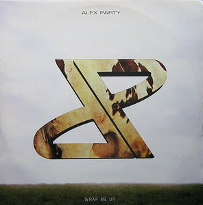 Alex Party - Wrap Me Up (12")