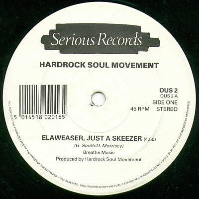 Hardrock Soul Movement - Elaweaser, Just A Skeezer (12")