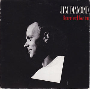 Jim Diamond - Remember I Love You (7", Single)