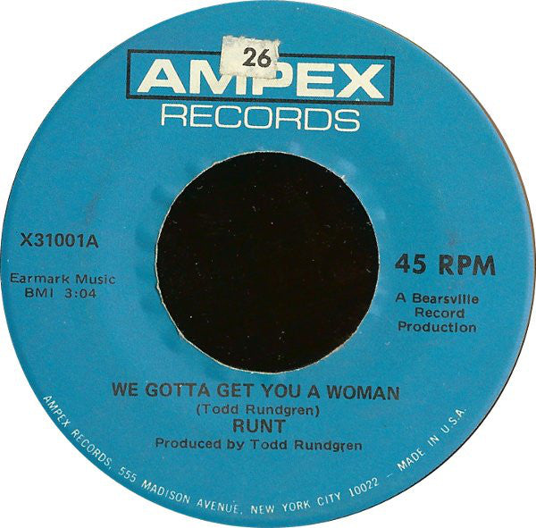 Runt - We Gotta Get You A Woman (7", Single)