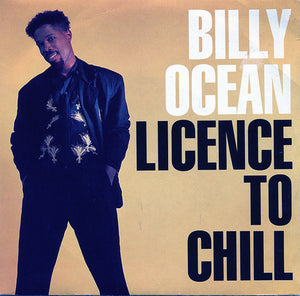 Billy Ocean - Licence To Chill / Pleasure (7")