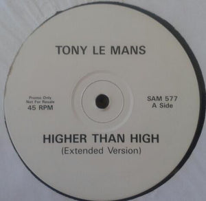 Tony LeMans - Higher Than High (12", Promo)