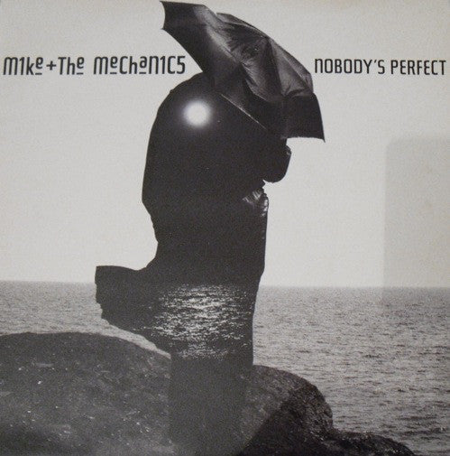 Mike + The Mechanics* - Nobody's Perfect (7