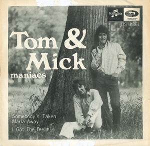 Tom & Mick Maniacs - Somebody's Taken Maria Away (7", Single)