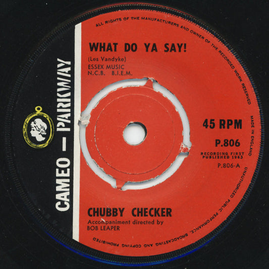 Chubby Checker - What Do Ya Say! (7")