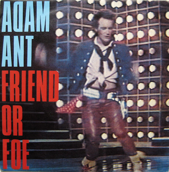 Adam Ant - Friend Or Foe (7