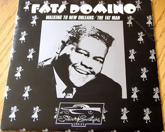Fats Domino - Walking To New Orleans / The Fat Man (7