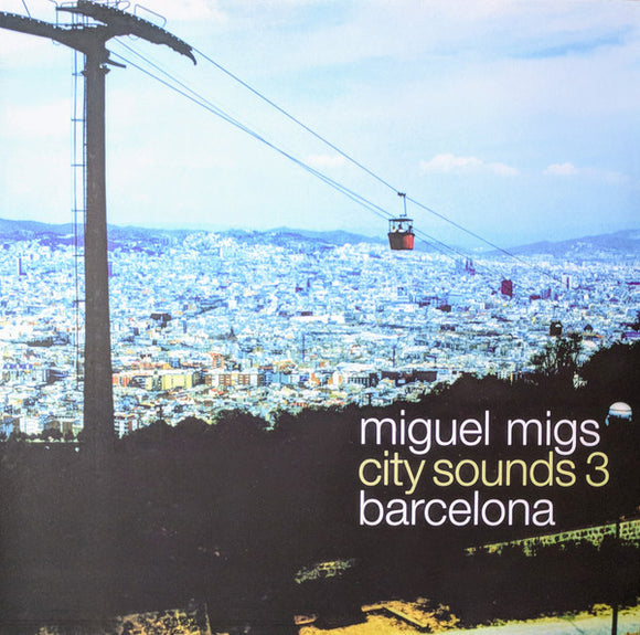 Miguel Migs - City Sounds Part 3 Barcelona (12
