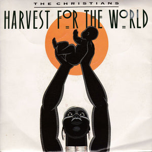The Christians - Harvest For The World (7", Single, Sil)