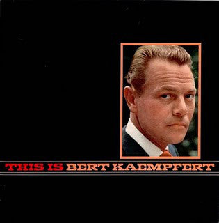Bert Kaempfert & His Orchestra - This Is Bert Kaempfert (LP, Comp)