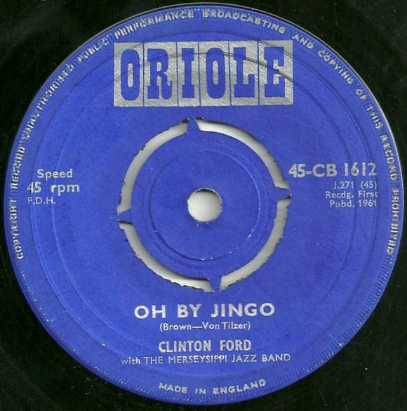 Clinton Ford With The Merseysippi Jazz Band - Oh By Jingo (7