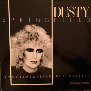 Dusty Springfield - Sometimes Like Butterflies (Extended Version) (12", Single)