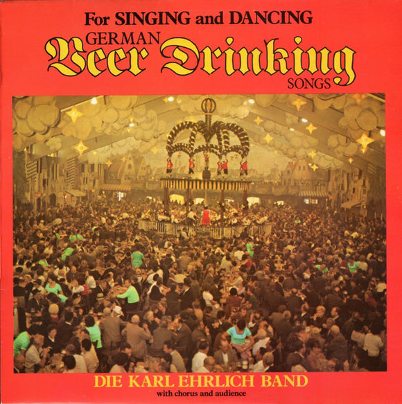 Die Karl Ehrlich Band - German Beer Drinking Songs (LP, Album)