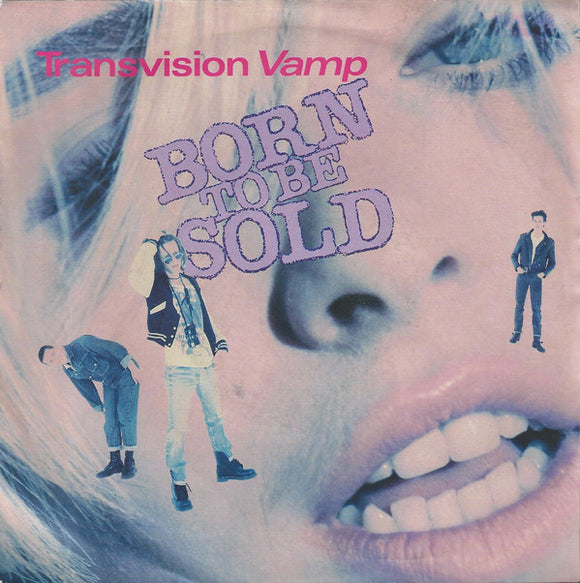 Transvision Vamp - Born To Be Sold (7