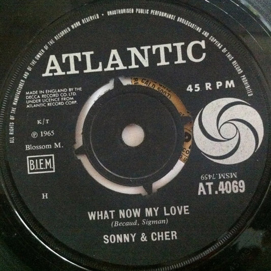 Sonny & Cher - What Now My Love (7", Single)