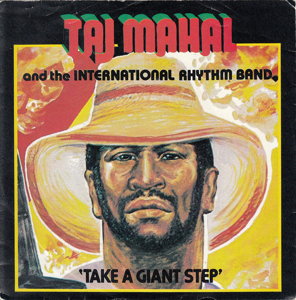 Taj Mahal - Take A Giant Step / Jorge Ben (7
