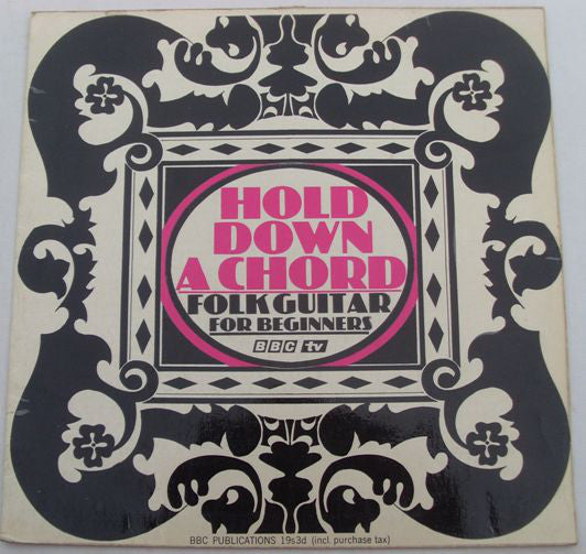 John Pearse - Hold Down A Chord - Folk Guitar For Beginners (LP)