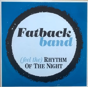 The Fatback Band - (Feel The) Rhythm Of The Night (12")