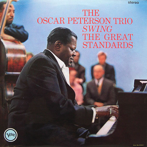The Oscar Peterson Trio - The Oscar Peterson Trio Swing The Great Standards (LP, Comp)