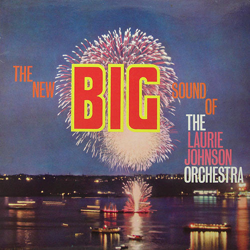 The Laurie Johnson Orchestra - The New Big Sound Of The Laurie Johnson Orchestra (LP)