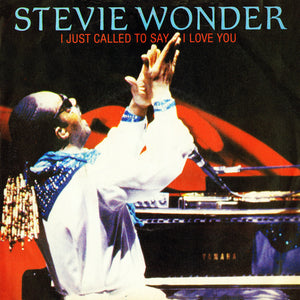 Stevie Wonder - I Just Called To Say I Love You (7", Single, Pap)