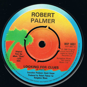 Robert Palmer - Looking For Clues (7", Com)