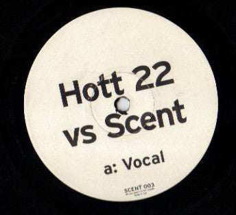 Hott 22 vs Scent - Up & Down (12", Unofficial)