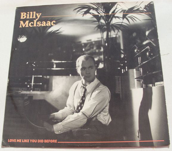 Billy McIsaac - Love Me Like You Did Before (12