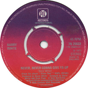 Barry White - Never, Never Gonna Give Ya Up (7", 4 P)