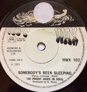 100 Proof Aged In Soul - Somebody's Been Sleeping (7", Single, Sol)