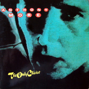 Anthony More* - The Only Choice (7")