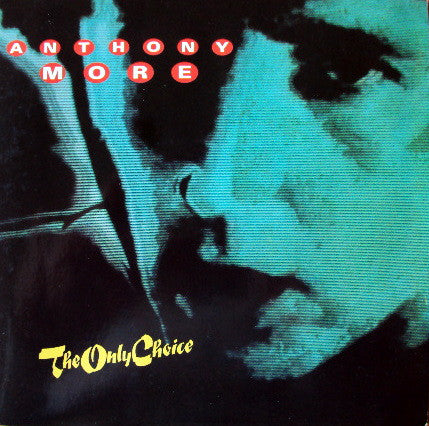 Anthony More* - The Only Choice (7
