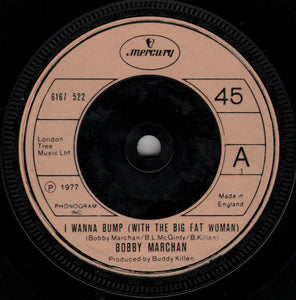 Bobby Marchan - I Wanna Bump (With The Big Fat Woman) / Disco Rabbit (7", Single)