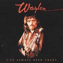 Waylon Jennings - I've Always Been Crazy (LP, RE)