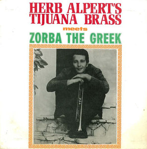 Herb Alpert's Tijuana Brass* - Herb Alpert's Tijuana Brass Meets Zorba The Greek (7", EP)