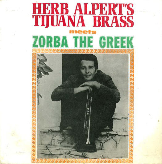 Herb Alpert's Tijuana Brass* - Herb Alpert's Tijuana Brass Meets Zorba The Greek (7
