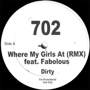 702 Feat. Fabolous - Where My Girls At (RMX) (12", Promo)