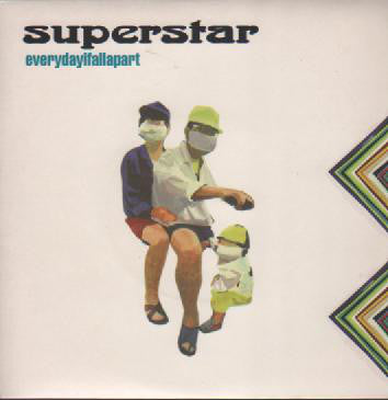 Superstar (6) - Every Day I Fall Apart (7", Single)