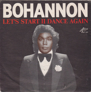 Bohannon* - Let's Start II Dance Again (7")