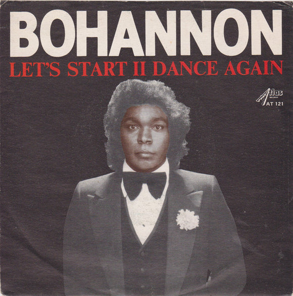 Bohannon* - Let's Start II Dance Again (7