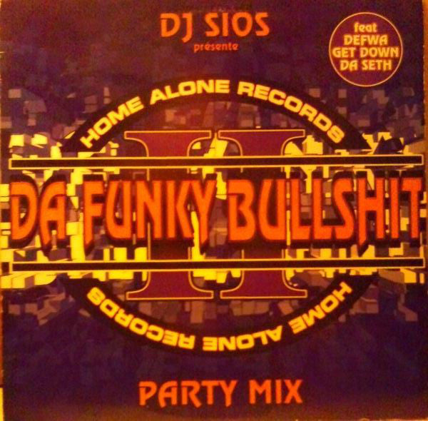 DJ Sios - Da Funky Bullshit Party Mix (12")