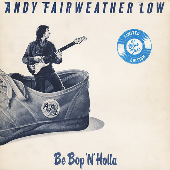 Andy Fairweather Low* - Be Bop 'N' Holla (LP, Album, Ltd, Blu)