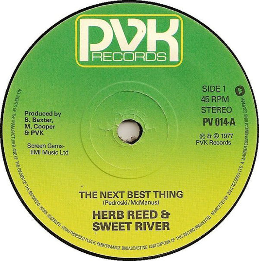 Herb Reed & Sweet River - The Next Best Thing (7")