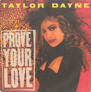 Taylor Dayne - Prove Your Love (7", Single)